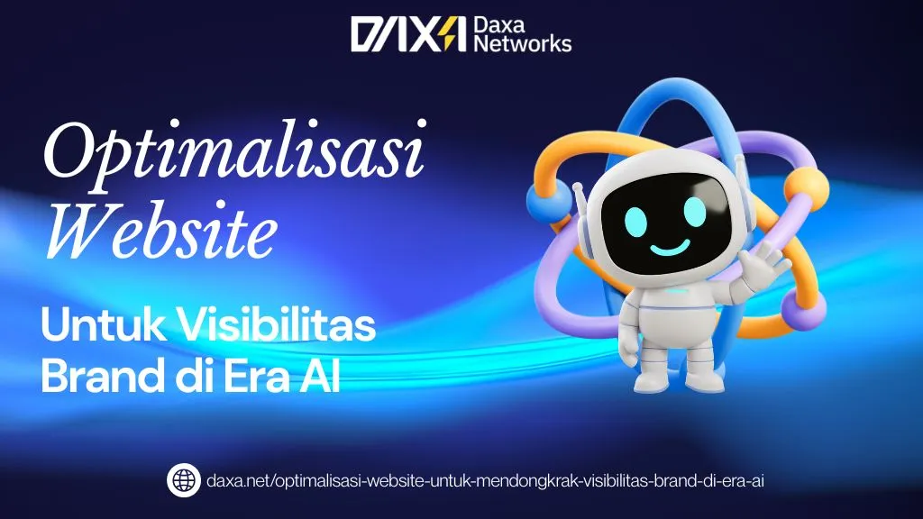 Optimalisasi Website untuk Mendongkrak Visibilitas Brand di Era AI